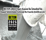 İş Makinası - İNŞAAT SEKTÖRÜNÜN GELECEĞİ BETON 2025 FUARI’NDA ŞEKİLLENECEK Forum Makina